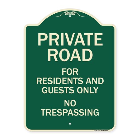 Signmission Designer Series-Private Road For Residents And Guests Only No Trespassing, 24" H, G-1824-9912 A-DES-G-1824-9912